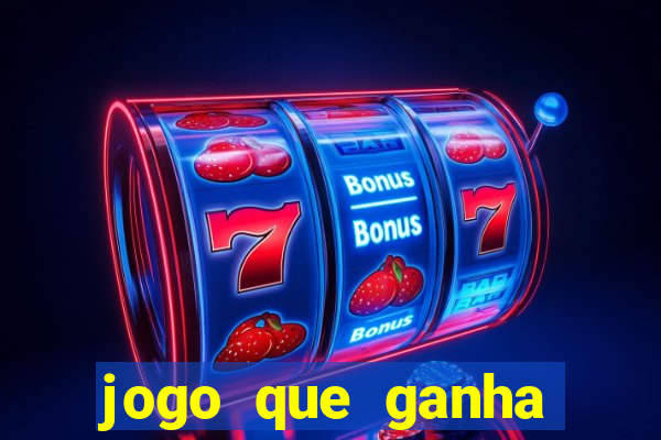 jogo que ganha dinheiro na internet